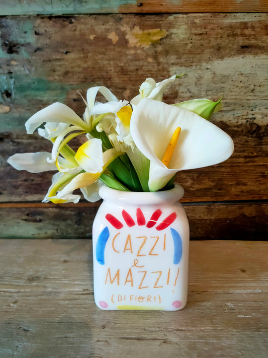Vaso per fiori "Cazzi e Mazzi" piccolo, scritta arancio, in Ceramica Dipinta a Mano.