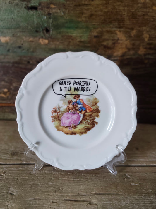 Piatto serie Damerini Mageradesi "A tú madre!" Piccolo con Bordo Dorato Irregolare