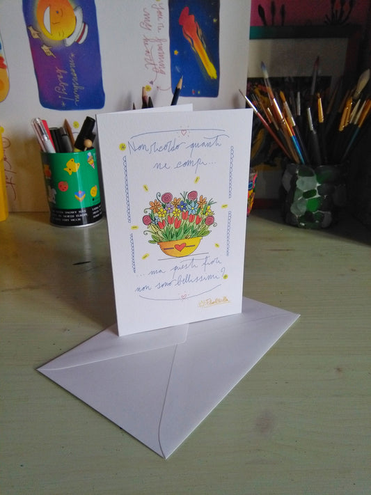 Biglietto di Auguri Anti-Imbarazzo "Non Ricordo Quanti ne Compi..."