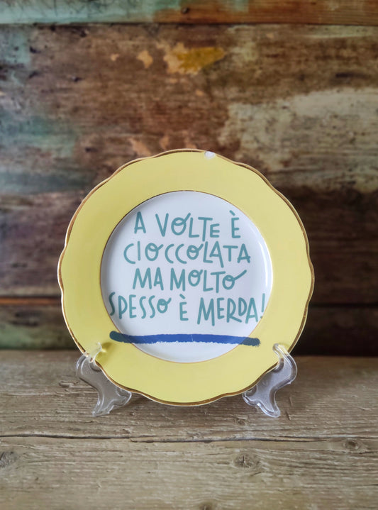 Piatto "A Volte è Cioccolata" Giallo
